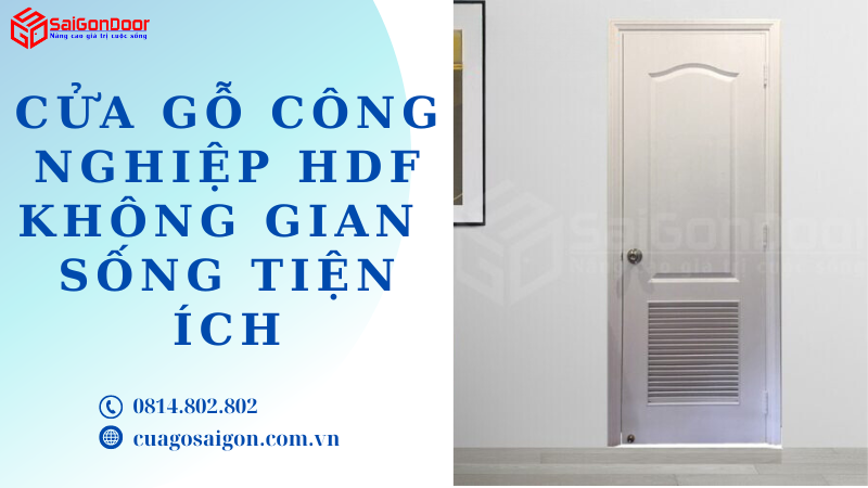 Cửa Gỗ Công Nghiệp HDF Không Gian Sống Tiện Ích