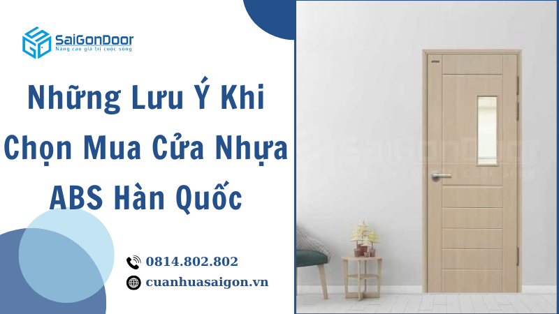 Những Lưu Ý Khi Chọn Mua Cửa Nhựa ABS Hàn Quốc