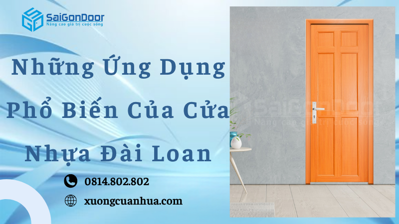 Những Ứng Dụng Phổ Biến Của Cửa Nhựa Đài Loan