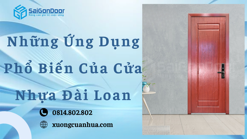 Những Ứng Dụng Phổ Biến Của Cửa Nhựa Đài Loan