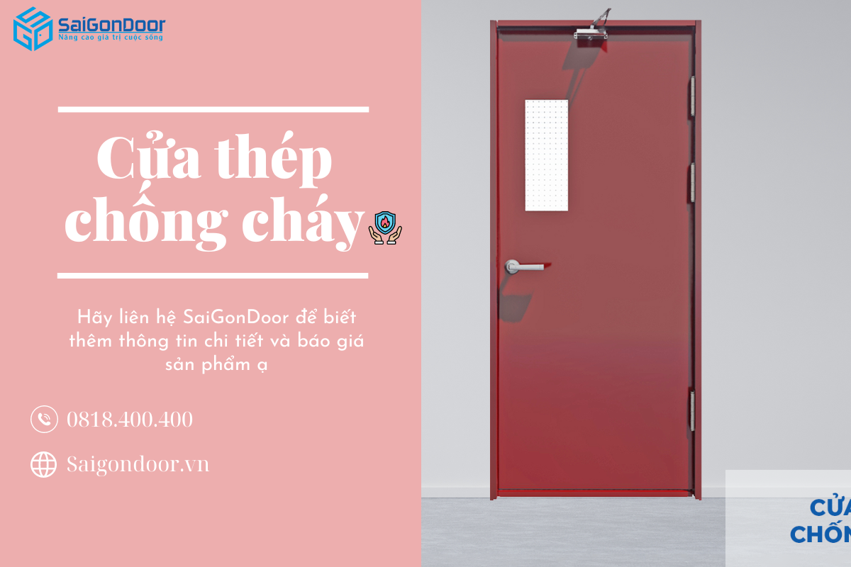 Cửa Thép Chống Cháy - Giải Pháp An Toàn Cho Ngôi Nhà Của Bạn