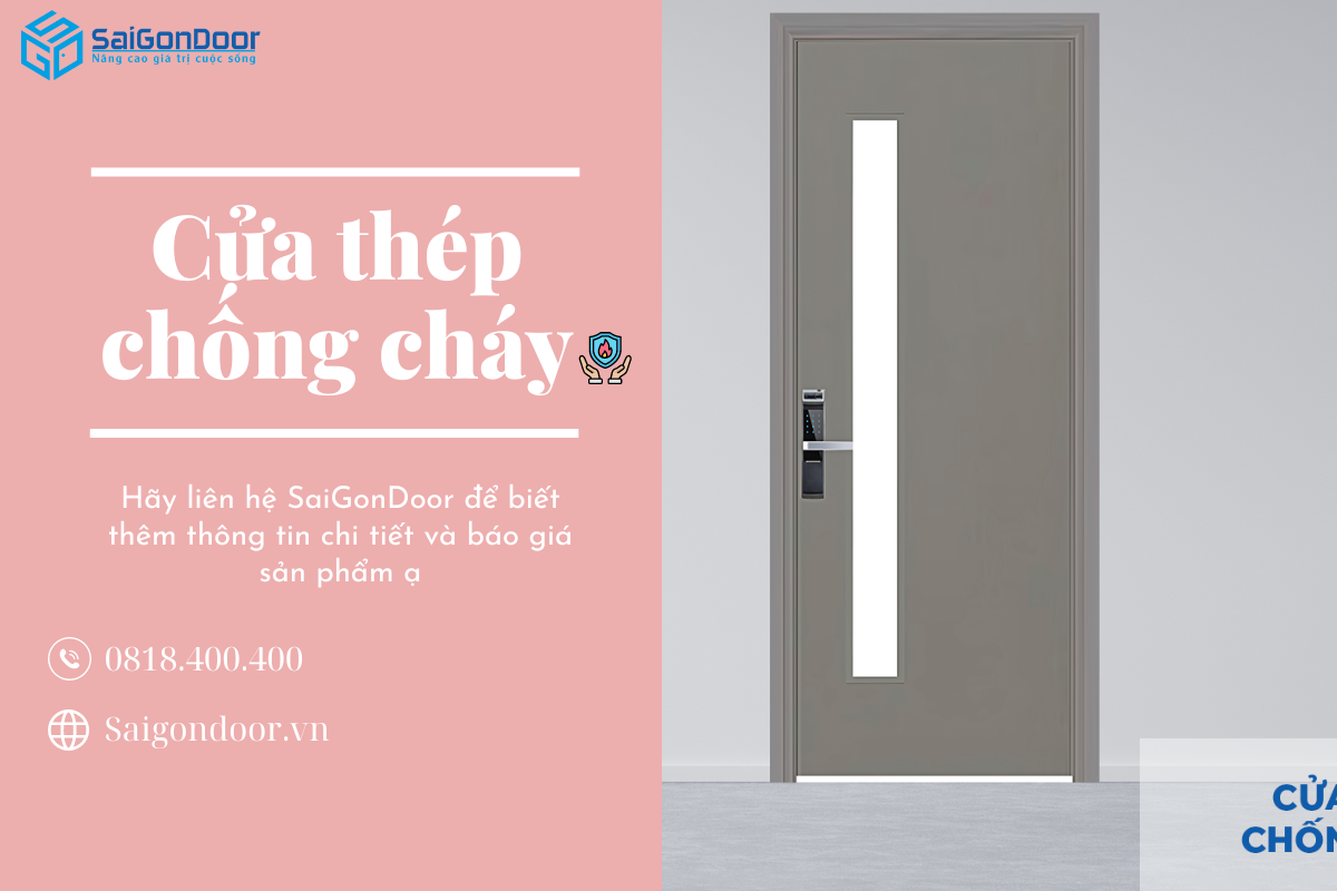 Cửa Thép Chống Cháy - Giải Pháp An Toàn Cho Ngôi Nhà Của Bạn