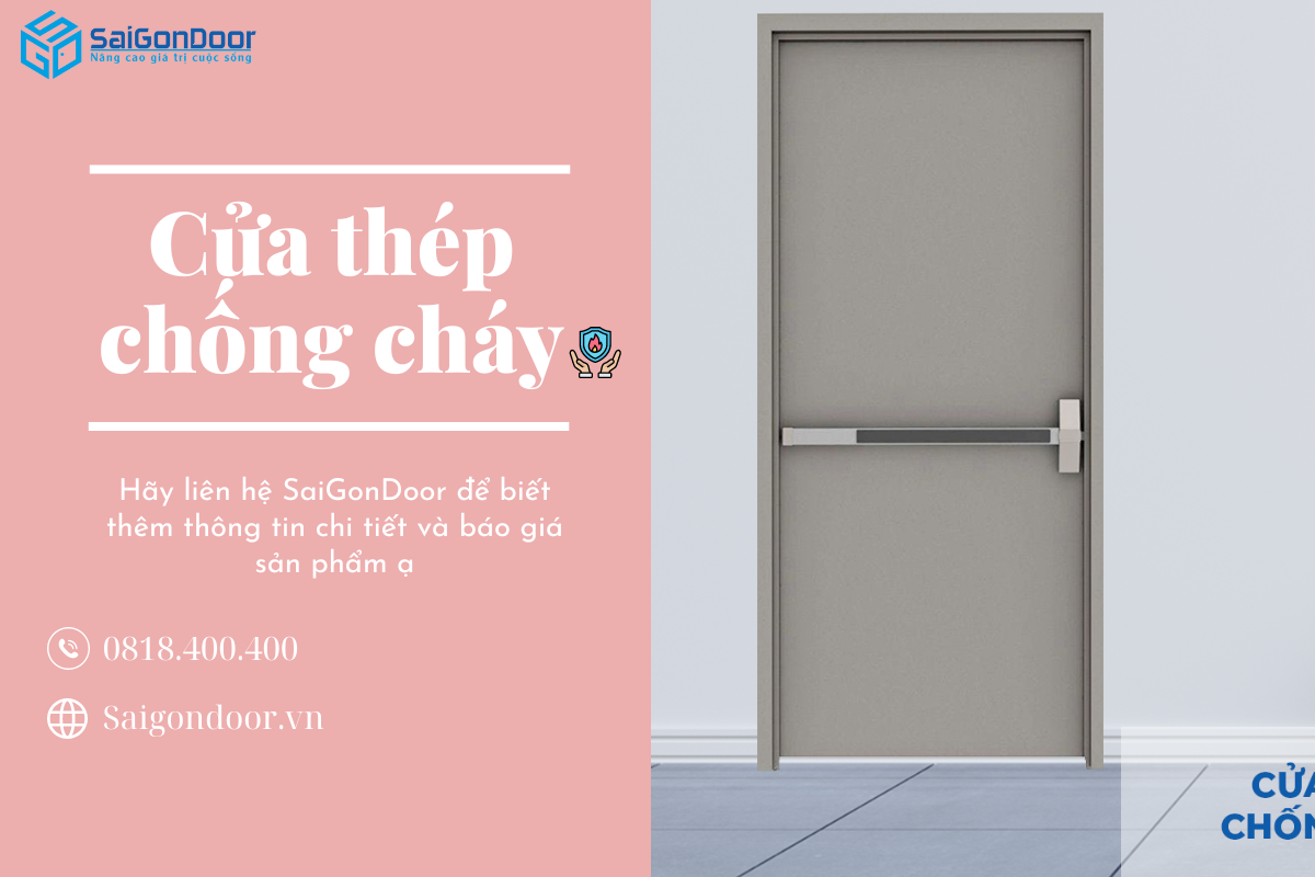 Cửa Thép Chống Cháy - Giải Pháp An Toàn Cho Ngôi Nhà Của Bạn
