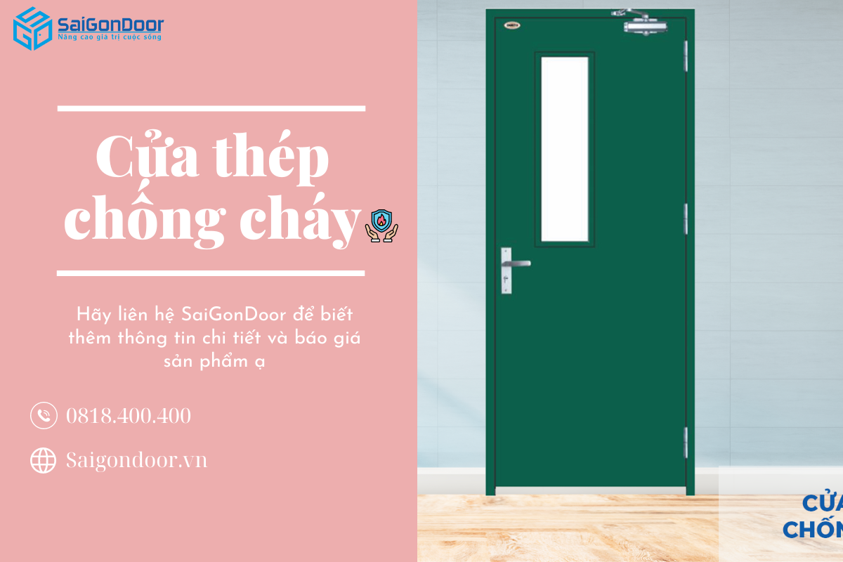 Cửa Thép Chống Cháy - Giải Pháp An Toàn Cho Ngôi Nhà Của Bạn
