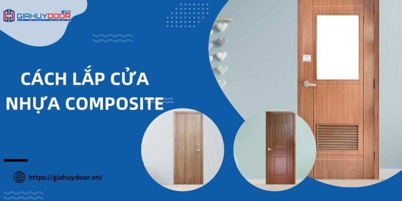 Cách Lắp Cửa Nhựa Composite