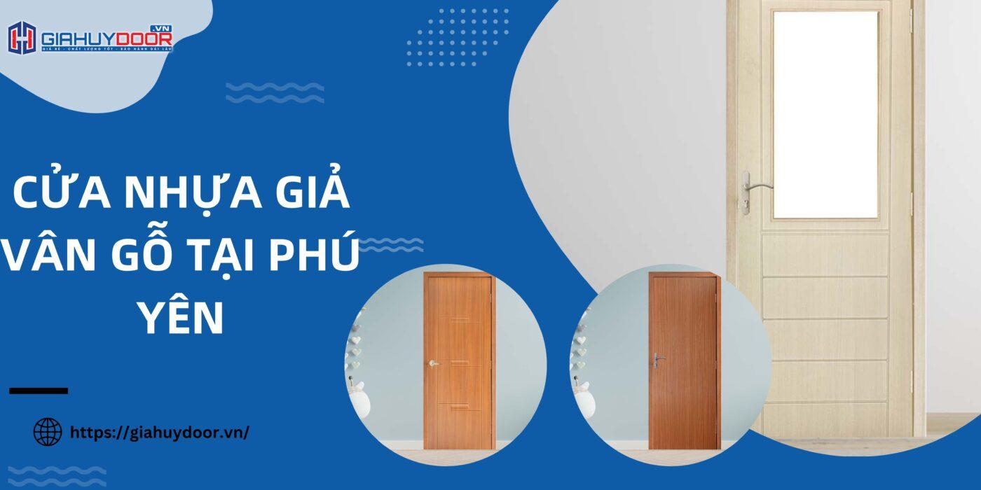 Cửa Nhựa Giả Vân Gỗ Tại Phú Yên