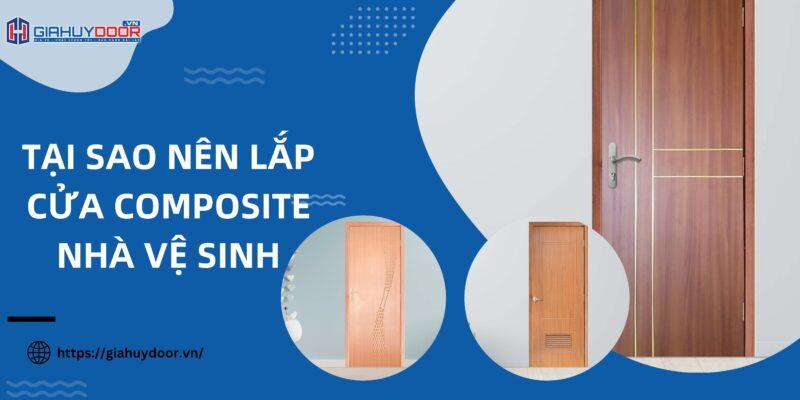 Tại Sao Nên Lắp Cửa Composite Nhà Vệ Sinh