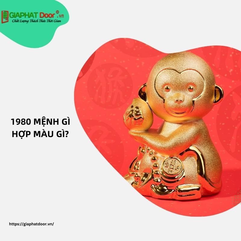 1980 mệnh gì hợp màu gì