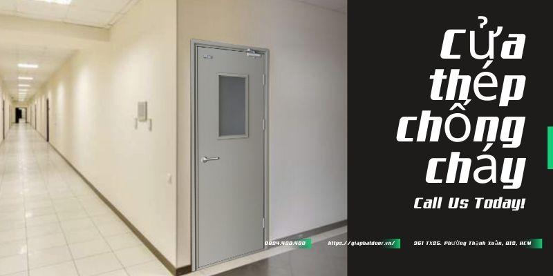 Một số lưu ý đối với cửa thép chống cháy Kiên Giang để đảm bảo chất lượng cửa