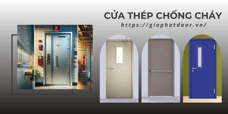 Ưu điểm của các loại cửa thép chống cháy Tp Cần Thơ