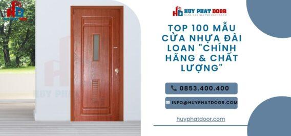 TOP 100 Mẫu cửa nhựa Đài Loan "Chính Hãng & Chất Lượng"