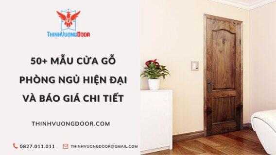 Báo Giá Những Mẫu Cửa Gỗ Phòng Ngủ Đẹp Hiện Đại