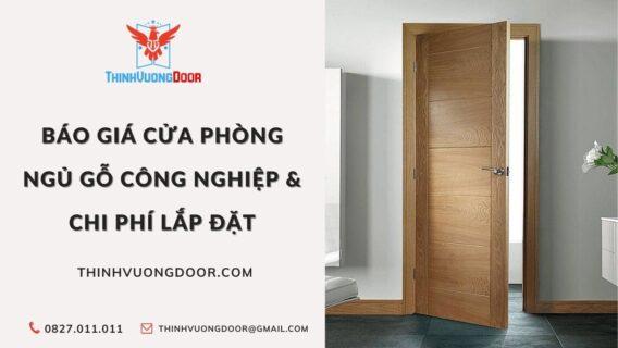 Báo Giá Cửa Phòng Ngủ Gỗ Công Nghiệp & Chi Phí Lắp Đặt