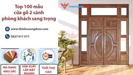 Top 100 mẫu cửa gỗ 2 cánh phòng khách sang trọng