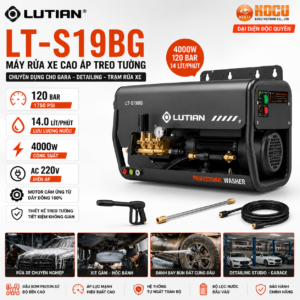 Máy Rửa Xe Cao Áp Treo Tường LUTIAN LT-S19BG 4000W | Cho Detailing