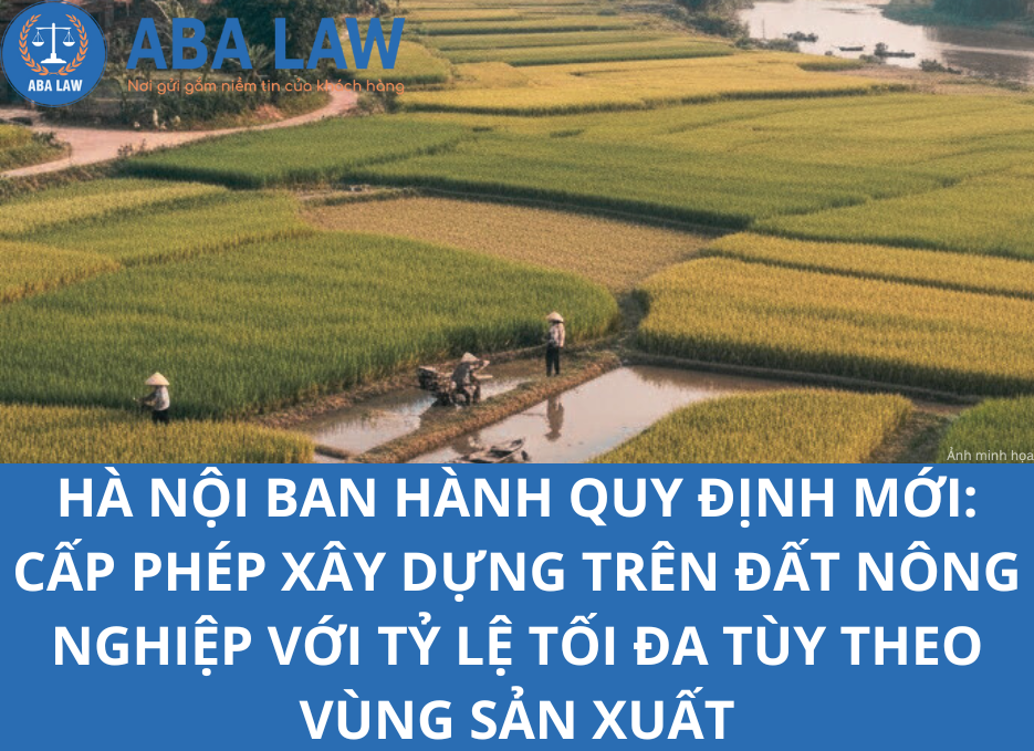 Hà Nội Ban Hành Quy Định Mới: Cấp Phép Xây Dựng Trên Đất Nông Nghiệp Với Tỷ Lệ Tối Đa