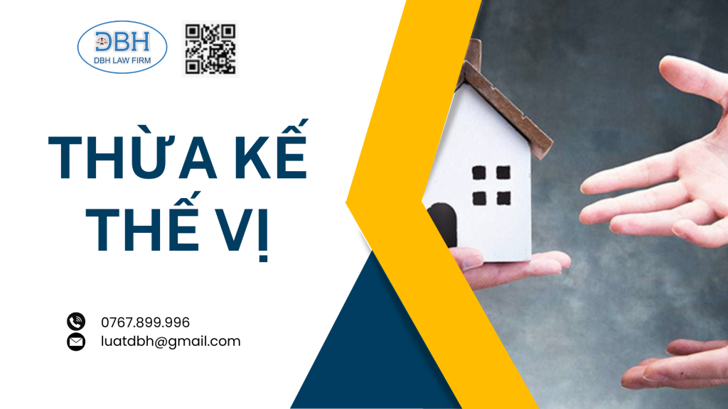 Thừa kế thế vị? Nghĩa vụ của người thừa kế thế vị