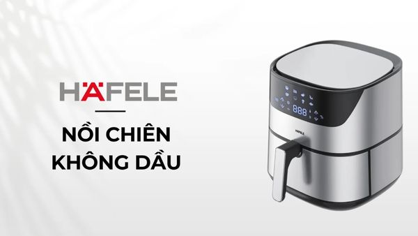 co nen mua noi chien khong dau hafele