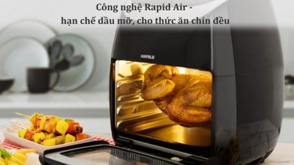Công nghệ nồi chiên không dầu Hafele