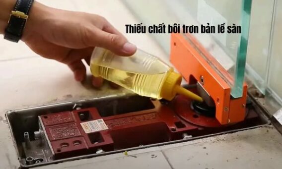 Thiếu chất bôi trơn bản lề sàn