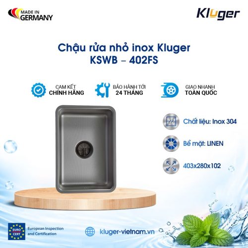 Chậu rửa nhỏ inox Kluger KSWB – 402FS