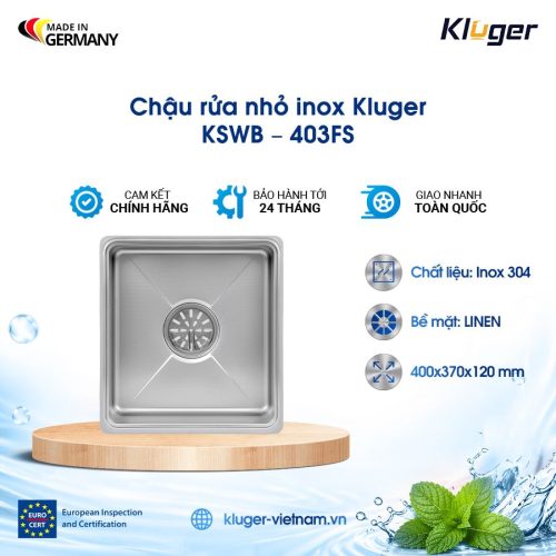 Chậu rửa nhỏ inox Kluger KSWB – 403FS