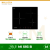 Bếp từ 3 Malloca MI 593 B 2 MI 593 B
