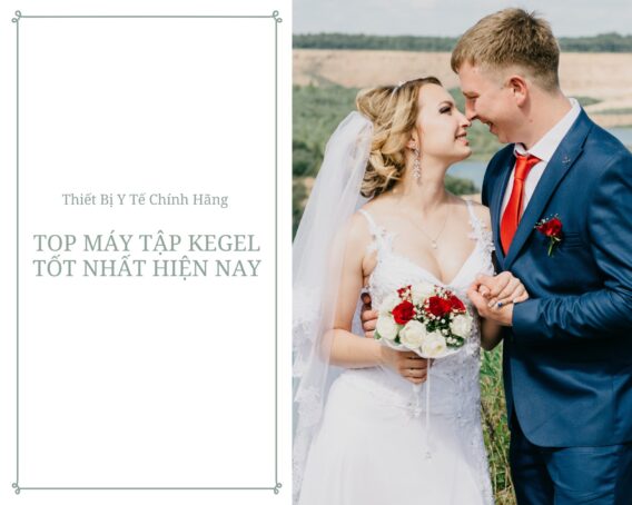 Top máy tập kegel tốt nhất hiện nay