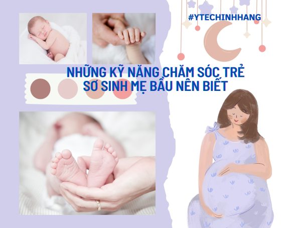 Những Kỹ Năng Chăm Sóc Trẻ Sơ Sinh Mẹ Bầu Nên Biết 8 Những Kỹ Năng Chăm Sóc Trẻ Sơ Sinh Mẹ Bầu Nên Biết