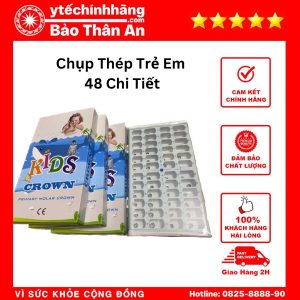 Chụp Thép Bảo Vệ Răng Sữa 48 Chi Tiết