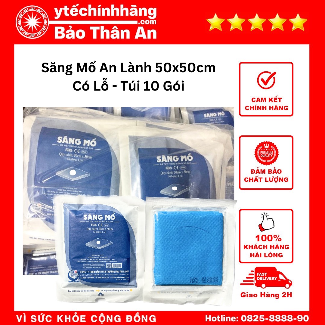 Săng Mổ An Lành 50x50cm Có Lỗ - Túi 10 Gói Sang Mo An Lanh 50x50cm Co Lo Tui 10 Goi