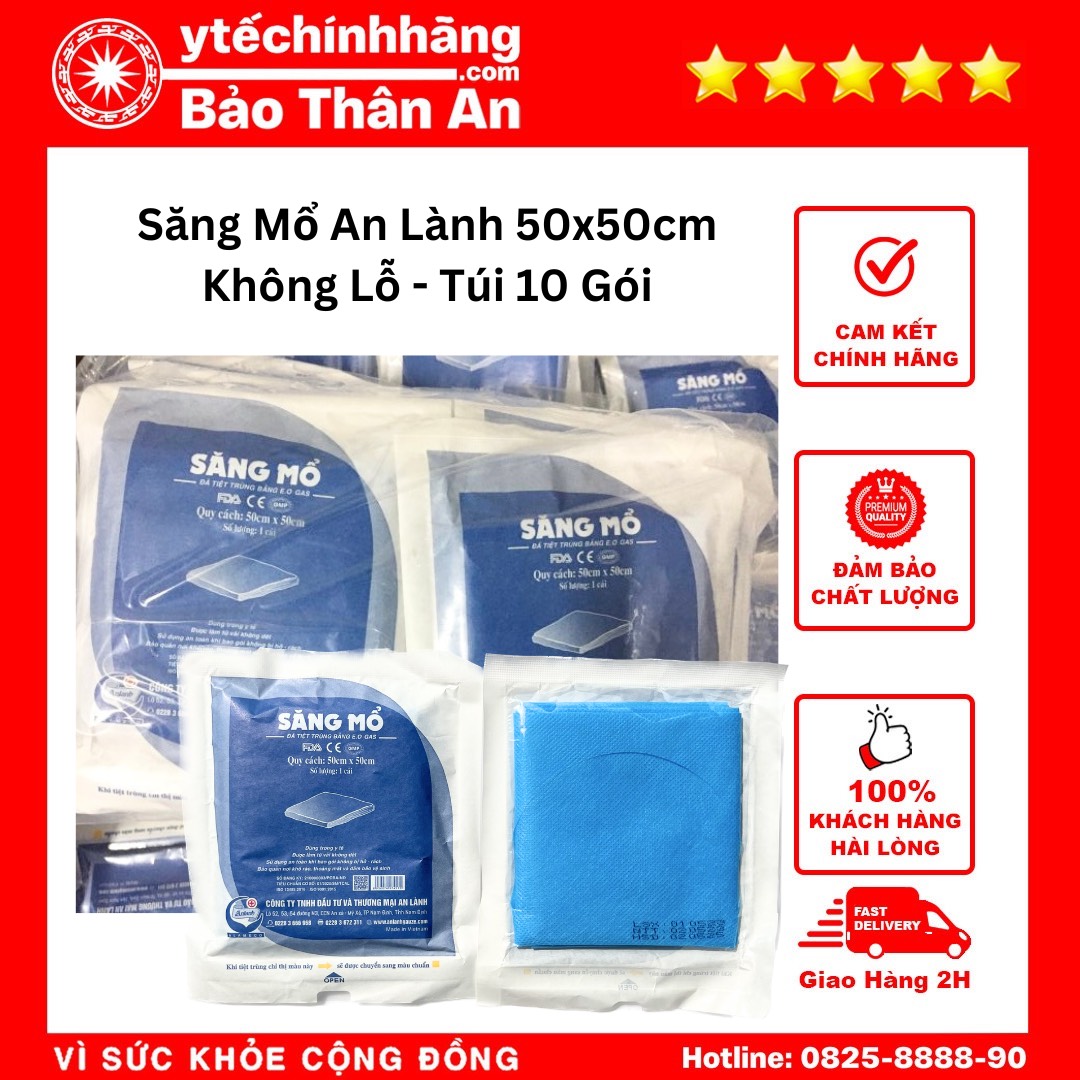 Săng Mổ An Lành 50x50cm Không Lỗ - Túi 10 Gói Sang Mo An Lanh 50x50cm Khong Lo Tui 10 Goi