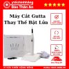 Máy Cắt Gutta Thay Thế Bật Lửa 5 May Cat Gutta Thay The Bat Lua