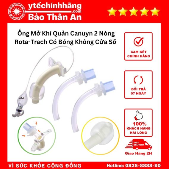 Dây Đai Cố Định Ống Mở Khí Quản Canuyn 23 Ống Mở Khí Quản Canuyn 2 Nòng Rota-Trach Có Bóng Không Cửa Sổ