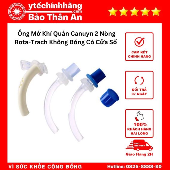 Dây Đai Cố Định Ống Mở Khí Quản Canuyn 24 Ống Mở Khí Quản Canuyn 2 Nòng Rota-Trach Không Bóng Có Cửa Sổ