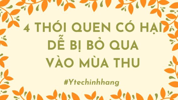 4 Thoi Quen Co Hai De Bi Bo Qua Vao Mua Thu