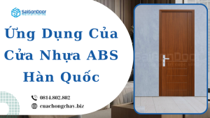 Ứng Dụng Của Cửa Nhựa ABS Hàn Quốc
