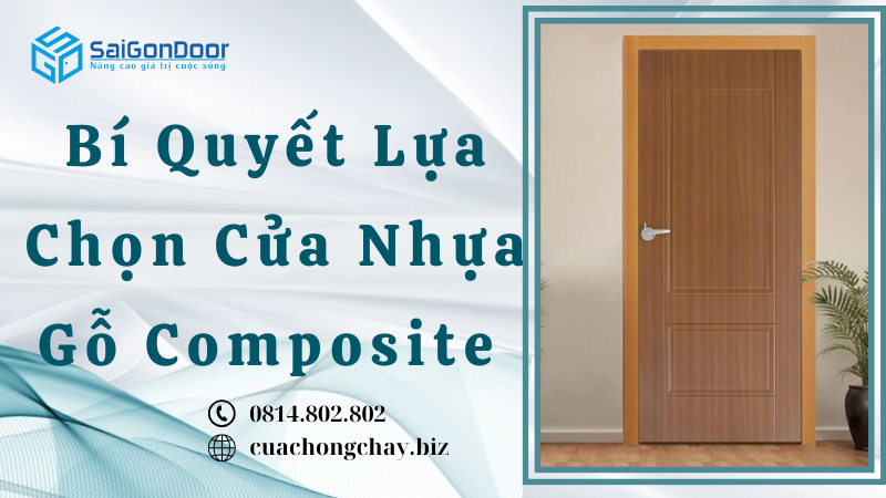 Bí Quyết Lựa Chọn Cửa Nhựa Gỗ Composite