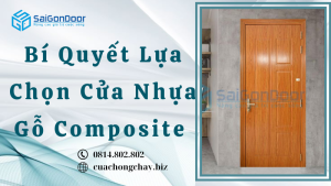 Bí Quyết Lựa Chọn Cửa Nhựa Gỗ Composite 