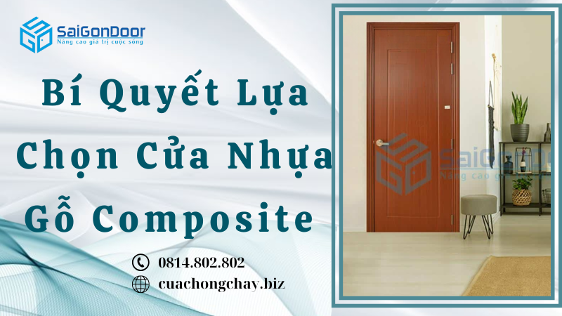 Bí Quyết Lựa Chọn Cửa Nhựa Gỗ Composite