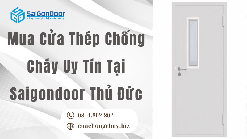 Mua Cửa Thép Chống Cháy Uy Tín Tại Saigondoor Thủ Đức