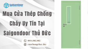Mua Cửa Thép Chống Cháy Uy Tín Tại Saigondoor Thủ Đức