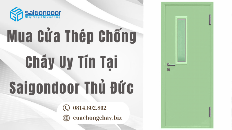 Mua Cửa Thép Chống Cháy Uy Tín Tại Saigondoor Thủ Đức