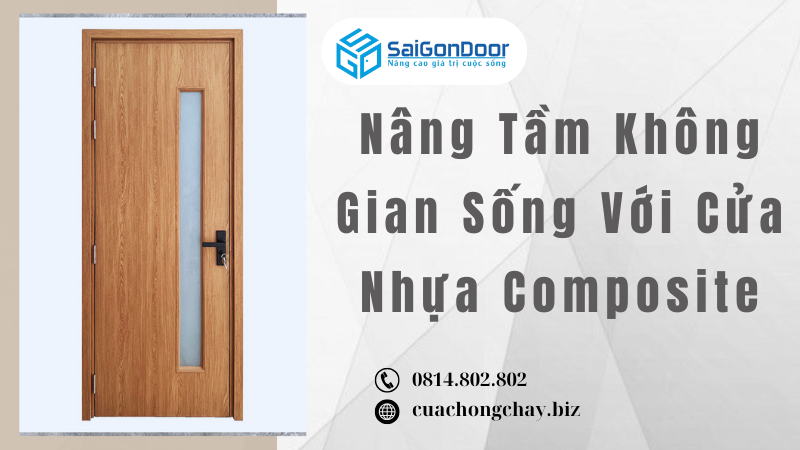 Nâng Tầm Không Gian Sống Với Cửa Nhựa Composite