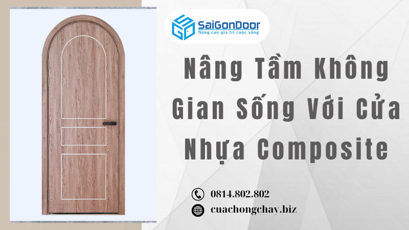 Nâng Tầm Không Gian Sống Với Cửa Nhựa Composite