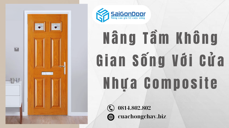 Nâng Tầm Không Gian Sống Với Cửa Nhựa Composite