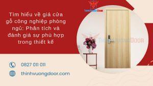 Tìm hiểu về giá cửa gỗ công nghiệp phòng ngủ: Phân tích và đánh giá sự phù hợp trong thiết kế