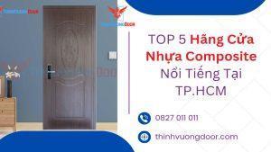 TOP 5 Hãng Cửa Nhựa Composite Nổi Tiếng Tại TP.HCM