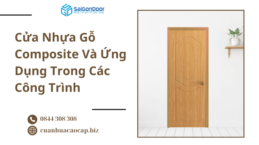 Cửa Nhựa Gỗ Composite Và Ứng Dụng Trong Các Công Trình
