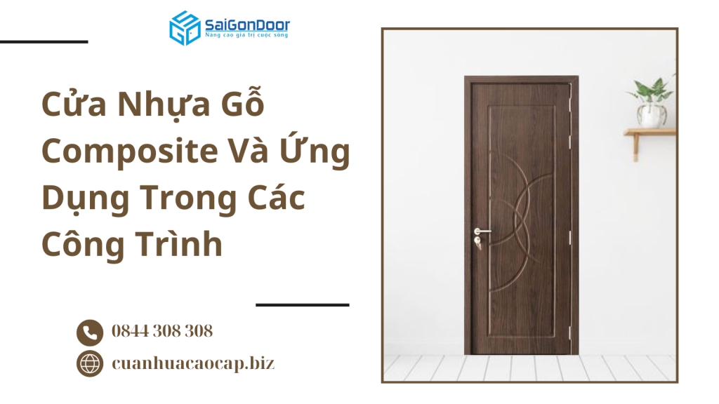 Cửa Nhựa Gỗ Composite Và Ứng Dụng Trong Các Công Trình